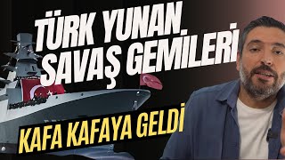 Türk Yunan Savaş Gemileri Kafa Kafaya Geldi  Savaş Çıkarabilecek Tehlikeli Gerginlik [upl. by Nerrawed]