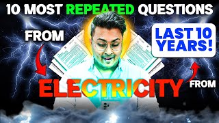 10 Most Important Questions Repeated PYQs  Electricity Class 10 🔥 CBSE Full Science Revision ✅ [upl. by Knipe]