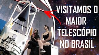 Vamos visitar novamente o Maior Telescópio no Brasil [upl. by Pampuch207]