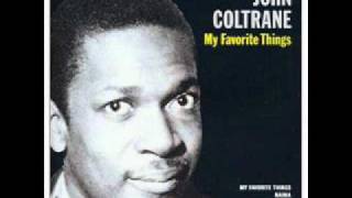 John Coltrane  My Favorite Things  Part 1 [upl. by Anelegna]