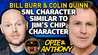 Opie amp Anthony  Bill Burr amp Colin Quinn1  Jims Chip character on SNL Carmello Anthony  Feb 2013 [upl. by Africah]