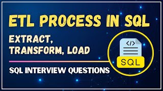 ETL in SQL Explained  Extract Transform Load Process in SQL  SQL Interview Questions amp Answers [upl. by Alwyn]