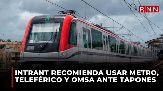 Intrant recomienda usar metro teleférico y OMSA ante tapones [upl. by Hannover347]