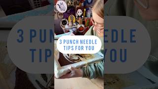 3 punchneedle tips and tricks for you PART FOUR [upl. by Cox]