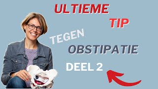 Ultieme tip tegen obstipatie  verdieping Deel 2 [upl. by Aimerej796]