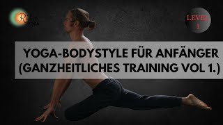 Ganzheitliches Funktionstraining für Anfänger  YOGABODYSTYLE VOL1 [upl. by Wildon]