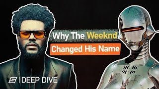 Why The Weeknd is Retiring His Stage Name [upl. by Thurman]