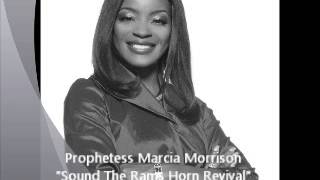 Prophetess Marcia Morrsion Sound The Rams Horn Revival [upl. by Joost773]