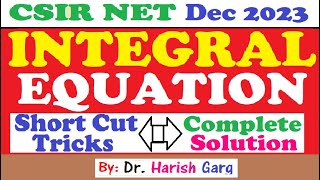 CSIR NET Dec 2023 Mathematics  INTEGRAL EQUATION 704046 704047 704098 704099 704100 704101 [upl. by Vihs960]