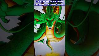 CUANTAS VECES HAN REVIVIDO A SHENLONG EN DRAGÓN BALL shenlong gokutraicionado dragonball [upl. by Eiboh]