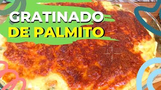 🌴GRATINADO de PALMITO [upl. by Butta595]