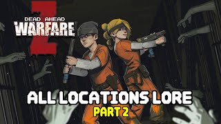 Dead Ahead Zombie Warfare  La historia de las localizaciones Parte 2  Teoria [upl. by Ynetsed388]