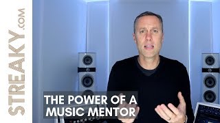 THE POWER OF A MUSIC MENTOR  Streakycom [upl. by Borman]