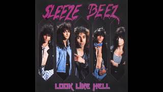 Sleeze Beez  Look Like Hell Full Album [upl. by Sina]