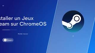 Installer Steam sur ChromeOS et Chromebook [upl. by Annoved59]