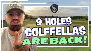 GOLFFELLAS ARE BACK  9 Holes Strokeplay  Caddington Golf Club [upl. by Petie]