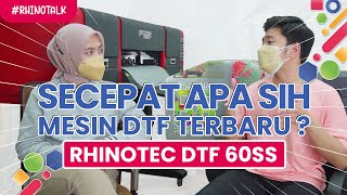 KUPAS TUNTAS DTF TERBARU 4 PRINT HEAD RHINOTEC [upl. by Yalcrab515]