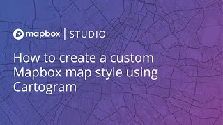 How to create a custom Mapbox map style using Cartogram [upl. by Lonnie]