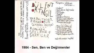 Bülent Ortaçgil  Sen Ben ve Değirmenler  1984 © [upl. by Berlauda809]