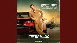 Scam 1992 Theme Music [upl. by Nehr78]