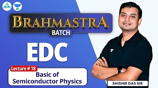 18 Basics of Semiconductor  EDC  Brahmastra Batch  GATE 2023  Shishir Das Sir gatepreparation [upl. by Stephannie]