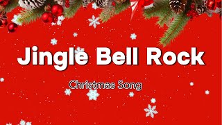 Jingle Bell Rock with Lyrics [upl. by Combes738]