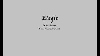 Elegie by FX Soetopo Piano Accompaniment [upl. by Bokaj]