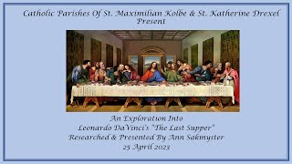 St Max 14519 Last Supper Presentation April 25 2023 [upl. by Cob21]