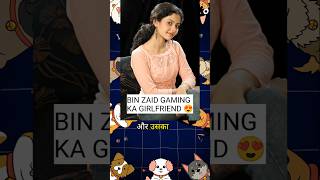 Bin zaid gaming ka girl friend 😍 freefire binzaidgaming girlfriends [upl. by Stillas]