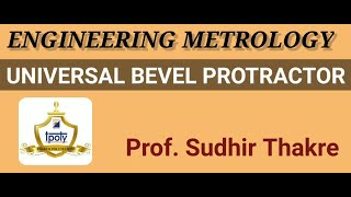 Universal Bevel ProtractorConstruction amp workingReading procedureApplicationsProfSudhir Thakre [upl. by Nimref825]