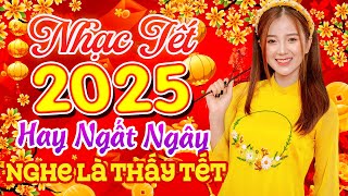 Thì Thầm Mùa Xuân  Nhạc Tết Remix 2025 Hay Ngất Ngây Rộn Ràng Trong Niềm Vui Đón Chào Năm Mới [upl. by Aiciled882]