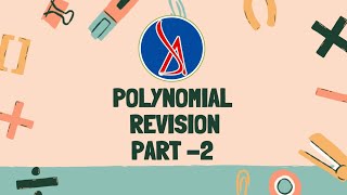 Polynomial Revision Part – 2 Class 10th cbse  Maths Revision Class [upl. by Eednarb]