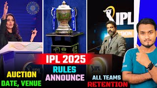 IPL 2025 Mega Auction Date Venue  IPL 2025 Player Retention  IPL 2025 Rules  PBKS New Coach [upl. by Enerehs372]