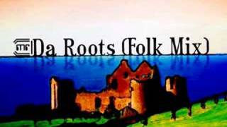 Da Roots Folk Mix by Mind Reflection [upl. by Nevar]