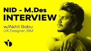 What to expect in NID MDes Interview  SDM  Akhil Babu Ux Designer IBM [upl. by Ecnerwal]