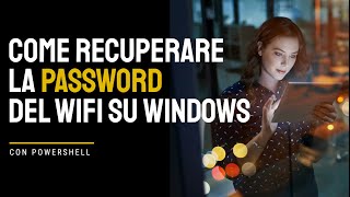 Come recuperare la PASSWORD del WIFI su WINDOWS [upl. by Reerg]