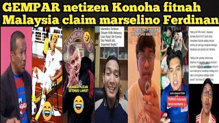 netizen Konoha geram netizen Malaysia claim marselino Ferdinan TPI faktanya⁉️ [upl. by Phila]