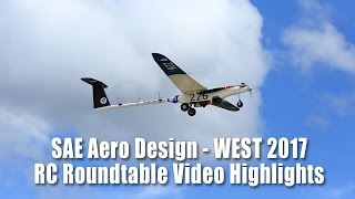 SAE Aero Design West 2017  Video Highlights from RC Roundtable [upl. by Rramo]