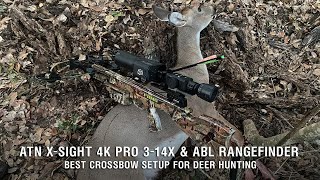 Best Crossbow Setup For Deer Hunting  ATN XSight 4K Pro amp ABL Rangefinder [upl. by Comptom]