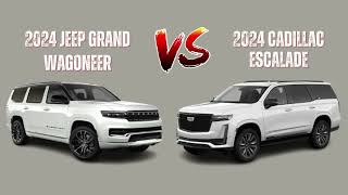 Comparing Vehicles 2024 Jeep Grand Wagoneer vs 2024 Cadillac Escalade [upl. by Evadne]