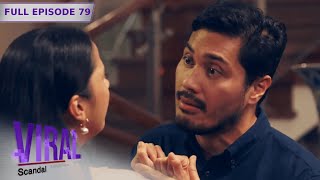 ENG SUBS Full Episode 79  Viral Scandal [upl. by Esetal]