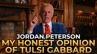 Jordan Peterson  My Honest Opinion of Tulsi Gabbard [upl. by Caiaphas]