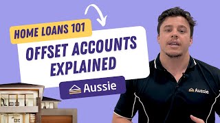 Home Loan Offset Accounts Explained  Aussie [upl. by Sukram]