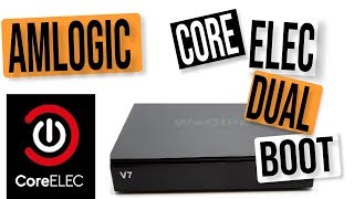 CORE ELEC DUAL BOOT TUTORIAL AMLOGIC S905 S912 TV BOXES  LIBREELEC MINOR UPDATE FORK [upl. by Rachele628]