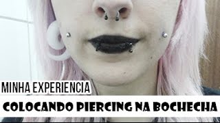 Minha experiência Colocando Piercing na Bochecha [upl. by Tergram385]