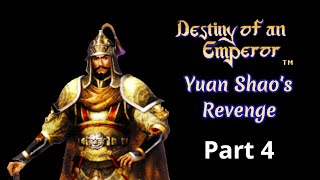 Destiny of an Emperor Yuan Shaos Revenge  Gongsun Zan  Part 4 [upl. by Connors]