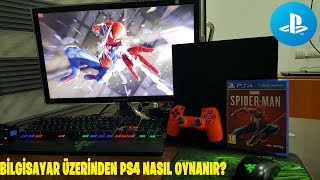 Bilgisayar Üzerinden PS4 Nasıl Oynanır  Remote Play [upl. by Juieta]