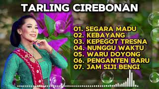 LAGU TARLING PALING MERDU  TARLING CIREBONAN  SEGARA MADU [upl. by Couhp517]