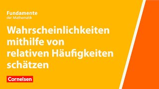 Wahrscheinlichkeiten mit relativen Häufigkeiten schätzen  Fundamente der Mathematik  Erklärvideo [upl. by Mylan]