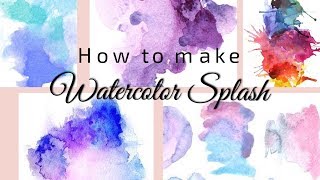 Watercolor Splash Tutorial [upl. by Eedolem]